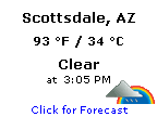 Click for Scottsdale, Arizona Forecast